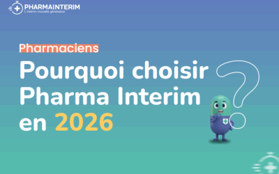 Pharmaciens : pourquoi choisir Pharma Interim en 2026 ?